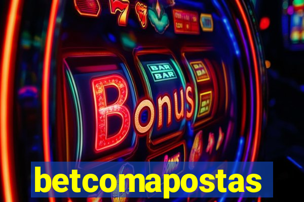 betcomapostas