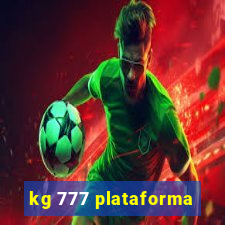 kg 777 plataforma