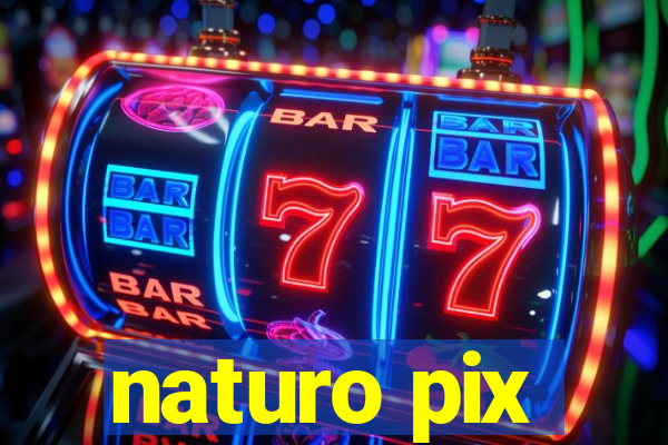 naturo pix