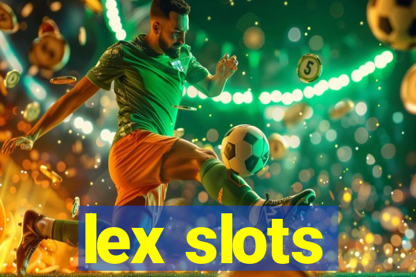 lex slots