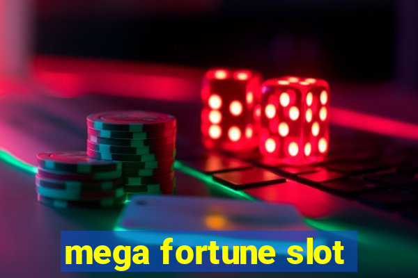 mega fortune slot