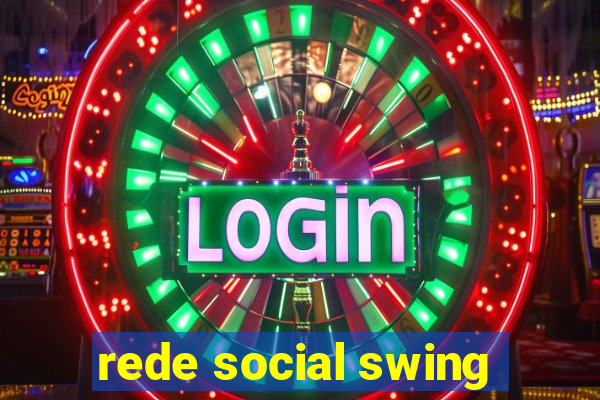 rede social swing