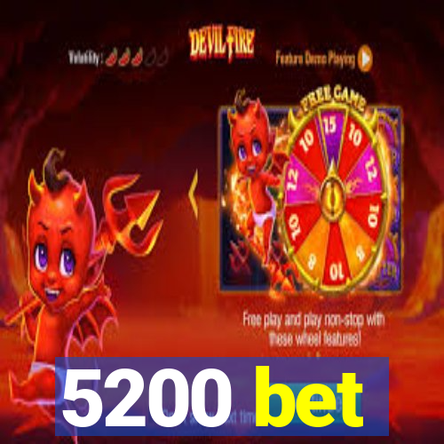 5200 bet