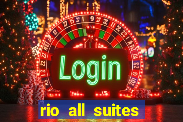 rio all suites hotel & casino