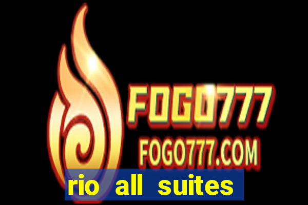 rio all suites hotel & casino