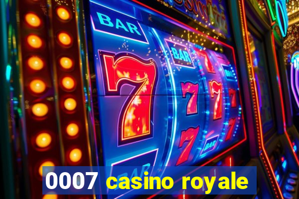 0007 casino royale