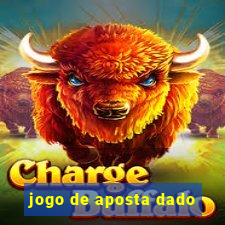 jogo de aposta dado