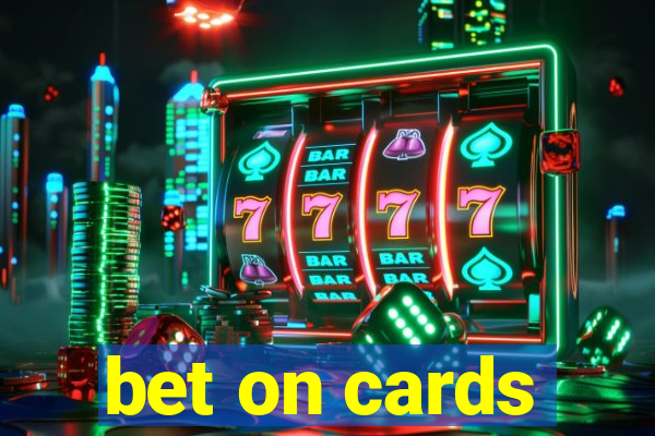 bet on cards