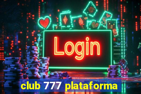 club 777 plataforma