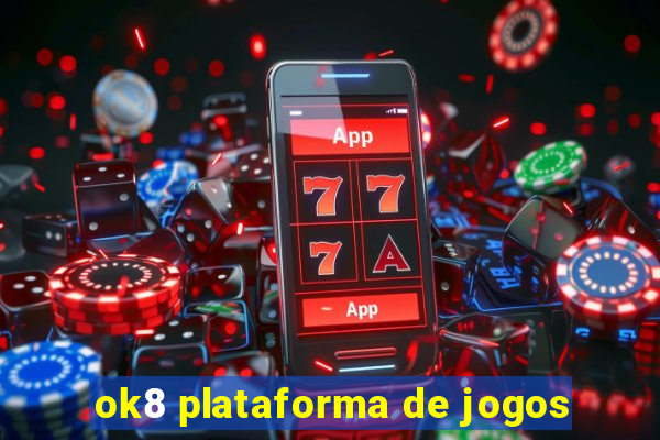 ok8 plataforma de jogos