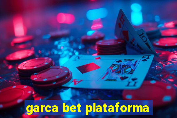 garca bet plataforma