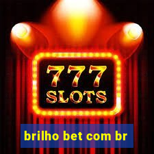 brilho bet com br