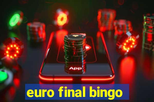 euro final bingo