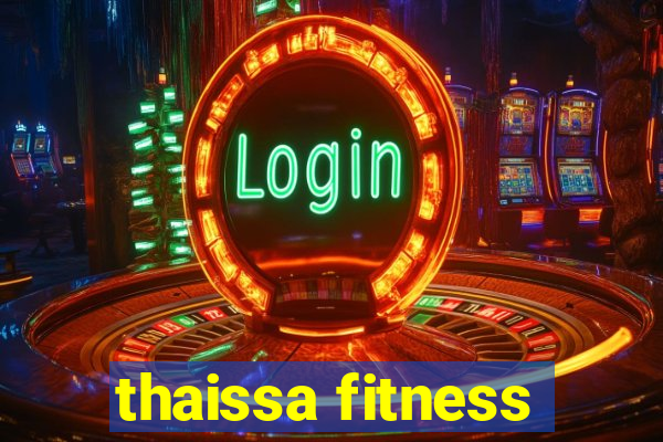 thaissa fitness