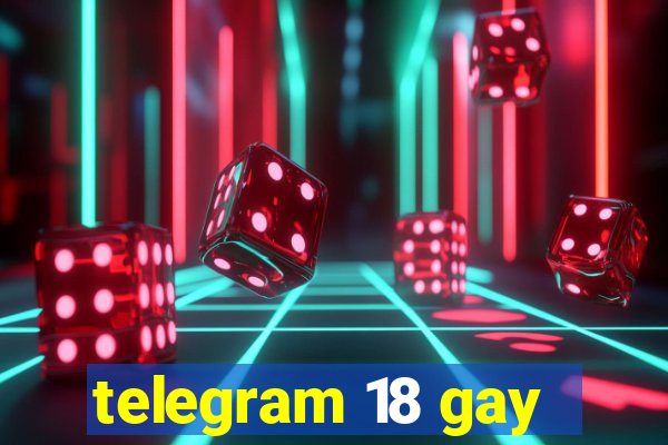 telegram 18 gay