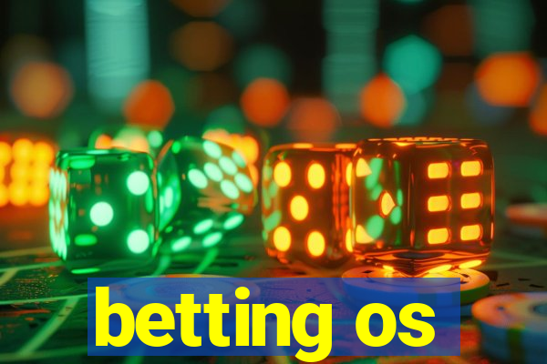 betting os