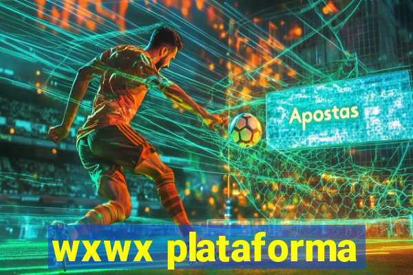 wxwx plataforma