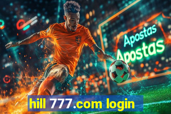 hill 777.com login