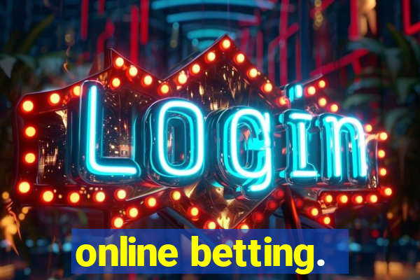 online betting.