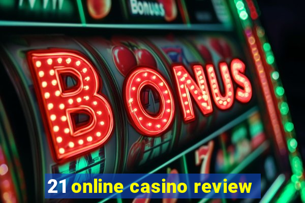 21 online casino review