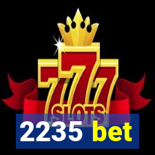 2235 bet