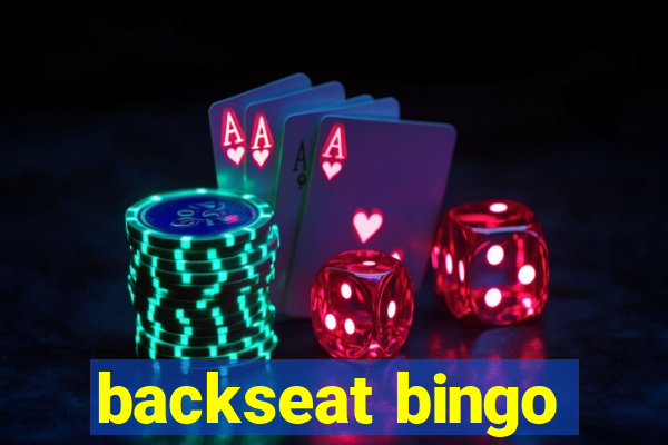 backseat bingo