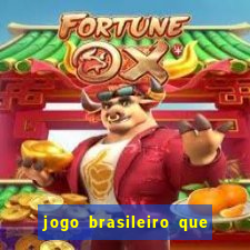 jogo brasileiro que ganha dinheiro de verdade