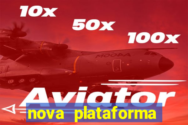 nova plataforma pagando no cadastro cassino