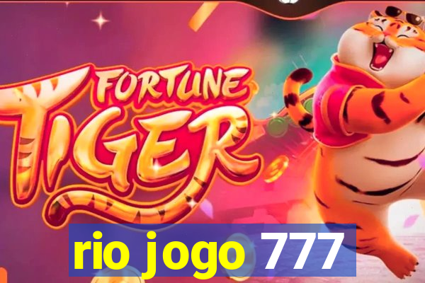 rio jogo 777