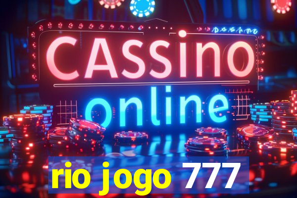 rio jogo 777