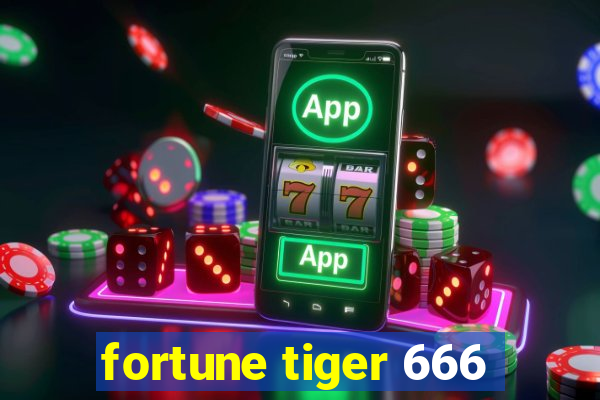 fortune tiger 666