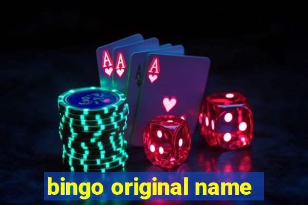 bingo original name