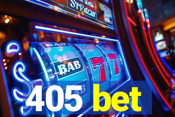 405 bet