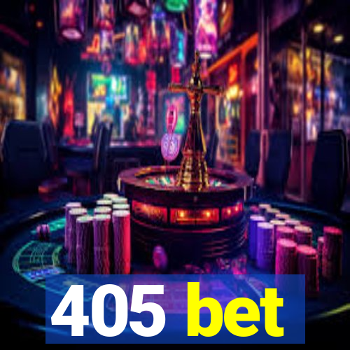 405 bet