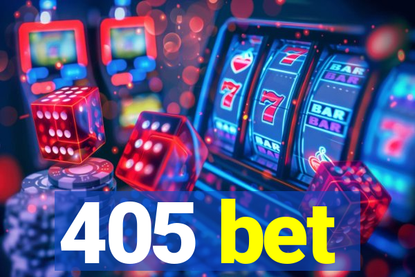 405 bet