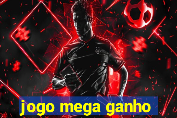 jogo mega ganho