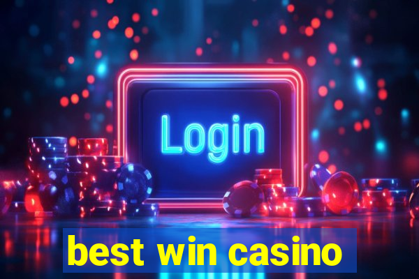 best win casino