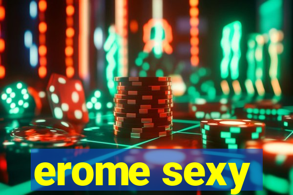 erome sexy