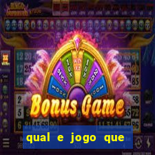 qual e jogo que ganha dinheiro