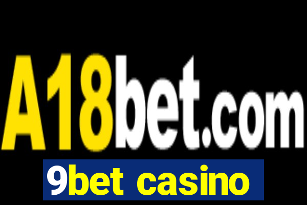 9bet casino