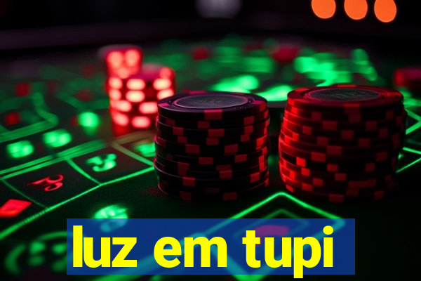 luz em tupi