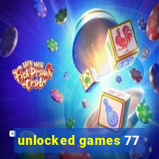 unlocked games 77