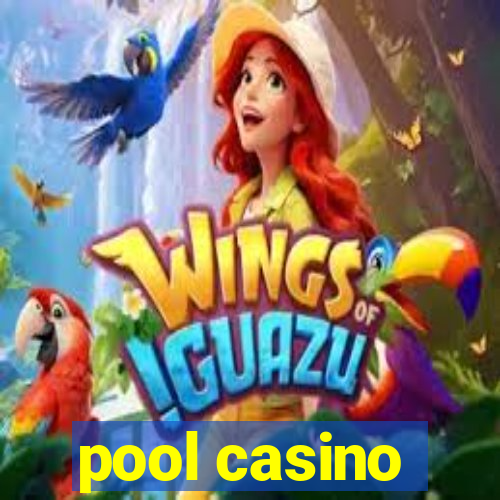 pool casino