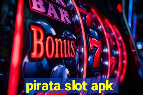 pirata slot apk