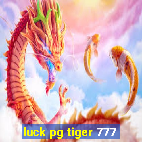 luck pg tiger 777