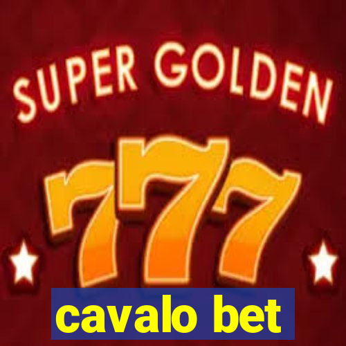 cavalo bet