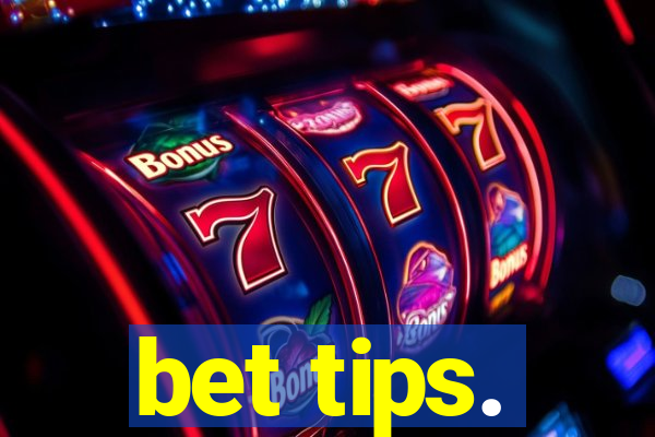 bet tips.