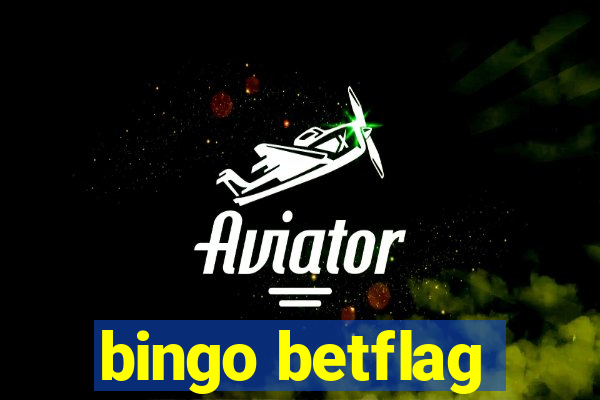 bingo betflag