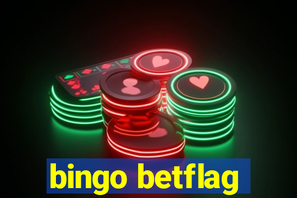 bingo betflag