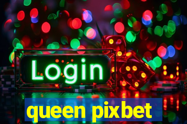 queen pixbet